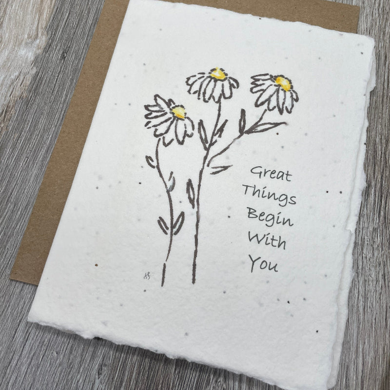 Friendship encouragement card that says Great Things Begin with You. Plantable seed paper, plantable cards